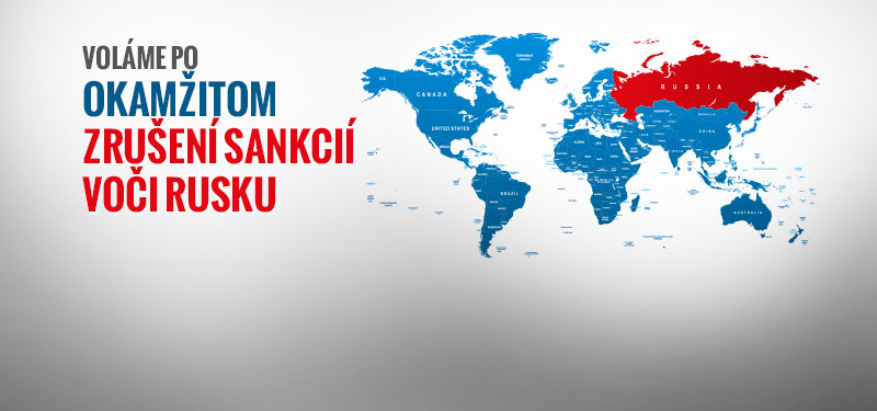 Voláme po okamžitom zrušení sankcií voči Rusku!